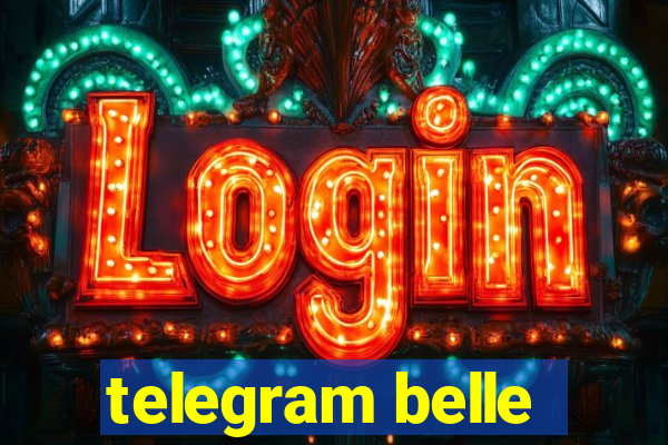 telegram belle